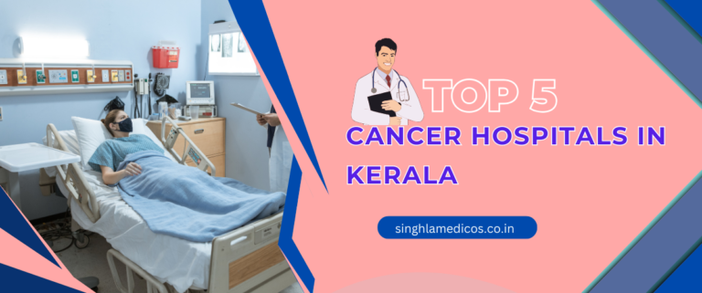 Top 5 Cancer Hospitals in Kerala